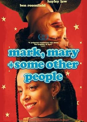 Марк, Мэри и другие люди (фильм 2021) смотреть онлайн