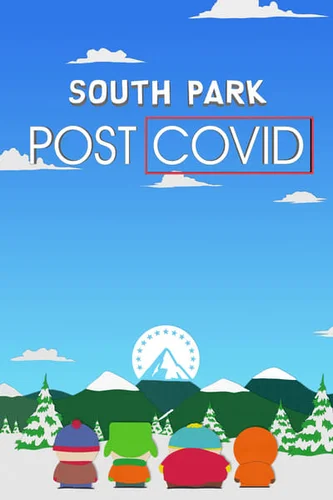 Южный Парк: После COVID’а (мультфильм 2021)